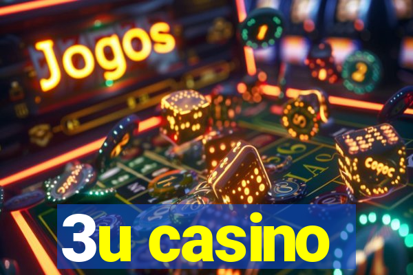 3u casino